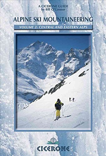 9781852843748: alpine Ski Mountaineering Vol 2: Central And Eastern Alps: Ski tours in Austria, Switzerland and Italy (Cicerone Guides)