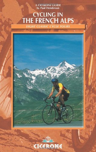 Cycling In The French Alps (9781852844455) by Henderson, Paul