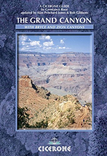 Beispielbild fr The Grand Canyon: With Bryce and Zion Canyons in America's South West (Cicerone Guides) zum Verkauf von Books From California