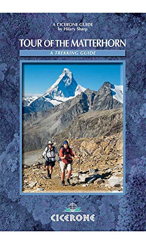 Stock image for Tour of the Matterhorn (Cicerone Guide) for sale by St Vincent de Paul of Lane County