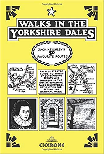 Stock image for Walks in the Yorkshire Dales: Jack Keighley's 50 Favourite Routes for sale by WorldofBooks