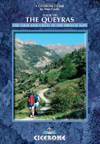 Beispielbild fr Tour of the Queyras: The GR58 and GR541 in the French Alps: A Circular Walk in the Southern French Alps - GR 58 and GR 541 (Cicerone Guide) zum Verkauf von WorldofBooks