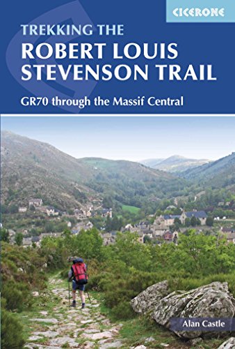 9781852845117: The Robert Louis Stevenson Trail: The GR70 through the Massif Central: The GR70 from Le Puy to St-Jean-du-Gard (Cicerone Guide) [Idioma Ingls]