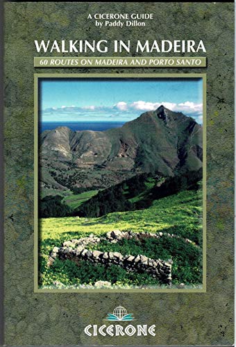Beispielbild fr Walking in Madeira: 60 Routes on Madeira and Porto Santo (Cicerone Guides) zum Verkauf von WorldofBooks