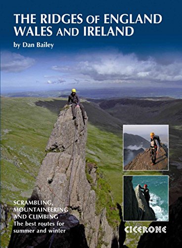 Beispielbild fr The Ridges of England, Wales and Ireland: Scrambles, Rock Climbs and Winter Routes zum Verkauf von WorldofBooks