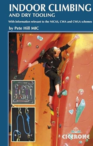 Stock image for Indoor Climbing: Skills for Climbing Wall Users and Instructors for sale by AwesomeBooks