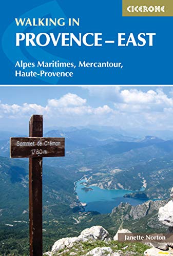 Stock image for Walking in Provence - East: Alpes Maritimes, Alpes de Haute-Provence, Mercantour for sale by ThriftBooks-Atlanta