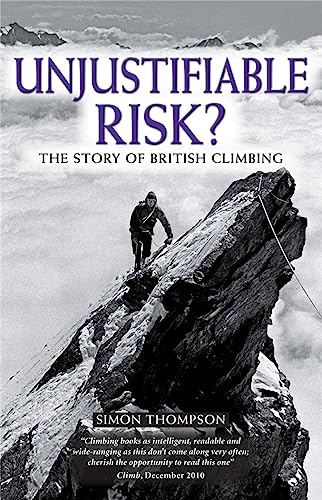Imagen de archivo de Unjustifiable Risk?: The Story of British Climbing a la venta por WorldofBooks