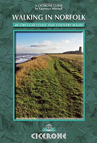 Beispielbild fr Walking in Norfolk: 40 Circular Walks (Cicerone Walking Guides) zum Verkauf von WorldofBooks