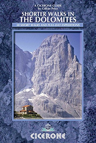 Beispielbild fr Shorter Walks in the Dolomites (Mountain Walking) (A Cicerone Guide) zum Verkauf von WorldofBooks