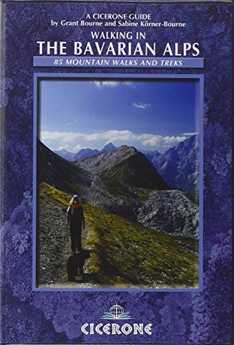 9781852847081: Cicerone guides Walking in the Bavarian Alps: 85 Mountain Walks and Treks