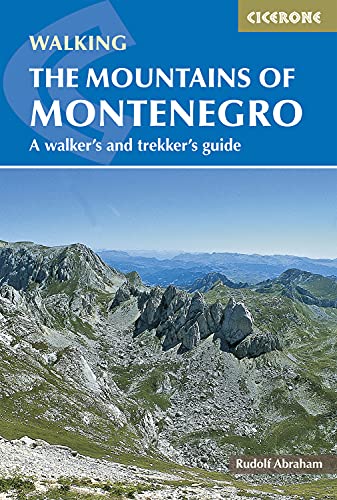 Imagen de archivo de The Mountains of Montenegro: A Walkers and Trekkers Guide a la venta por Goodwill Books