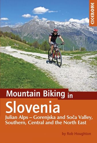 9781852848088: Mountain Biking in Slovenia: Julian Alps - Gorenjska and Soca Valley, South, Central and North East