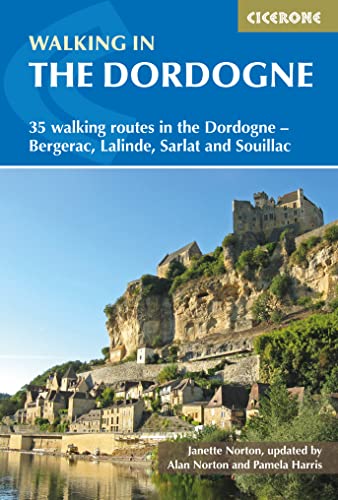 9781852848439: Walking in the Dordogne: 35 walking routes in the Dordogne - Sarlat, Bergerac, Lalinde and Souillac (International Walking) (Mediterranean Walking): 0