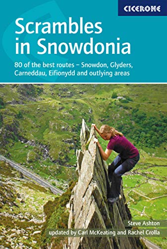 Beispielbild fr Scrambles in Snowdonia: Snowdon, Glyders, Carneddau, Eifionydd and outlying areas (Techniques): 80 of the best routes - Snowdon, Glyders, Carneddau, Eifionydd and outlying areas zum Verkauf von AwesomeBooks