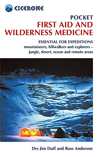 9781852849139: Pocket First Aid and Wilderness Medicine: Essential for expeditions: mountaineers, hillwalkers and explorers - jungle, desert, ocean and remote areas