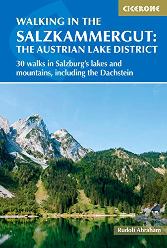 9781852849962: Walking in the Salzkammergut: the Austrian Lake District: 30 walks in Salzburg's lakes and mountains, including the Dachstein