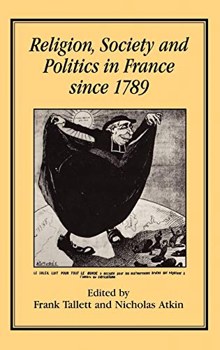 Beispielbild fr Religion, society and politics in France since 1789, zum Verkauf von Kloof Booksellers & Scientia Verlag