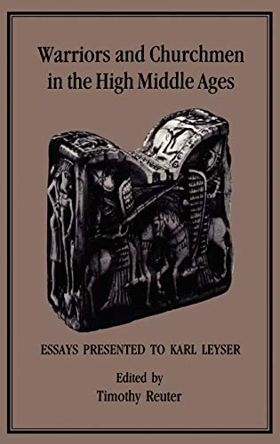 Beispielbild fr Warriors and Churchmen in the High Middle Ages. Essays presented to Karl Leyser. zum Verkauf von Antiquariaat Schot