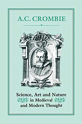 Stock image for Science, Art and Nature in Medieval and Modern Thought for sale by Bailgate Books Ltd