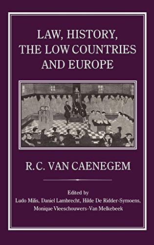 Stock image for Law, History, the Low Countries and Europe for sale by Daedalus Books