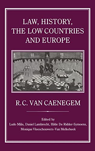 Stock image for Law, History, the Low Countries and Europe for sale by Daedalus Books