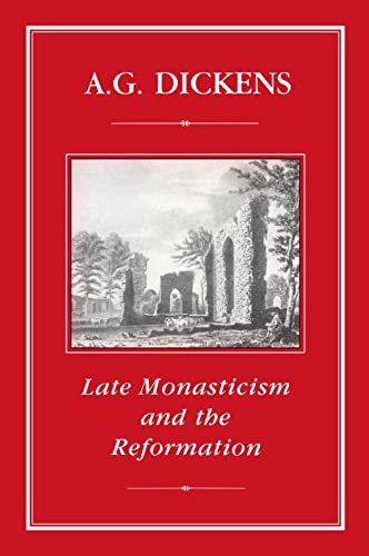 Beispielbild fr Late Monasticism and the Reformation zum Verkauf von Windows Booksellers