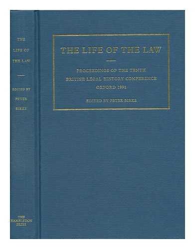 Beispielbild fr The life of the law : proceedings of the tenth British legal history conference, Oxford 1991. zum Verkauf von Kloof Booksellers & Scientia Verlag