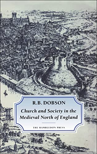 Stock image for Church and Society in the Medieval North of England for sale by A Book By Its Cover