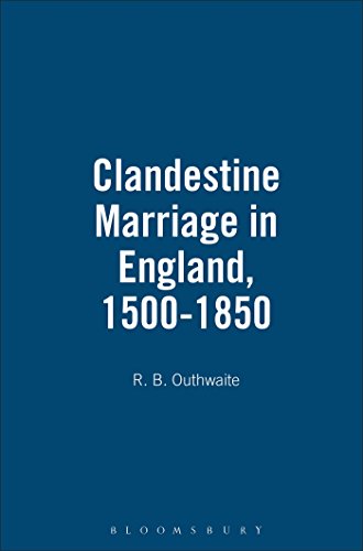 Clandestine Marriage in England, 1500-1850 (9781852851309) by Outhwaite, R.B.; Outhwaite, R. B.