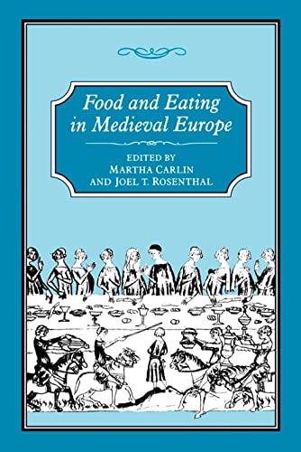 Stock image for Food and Eating in Medieval Europe for sale by Revaluation Books