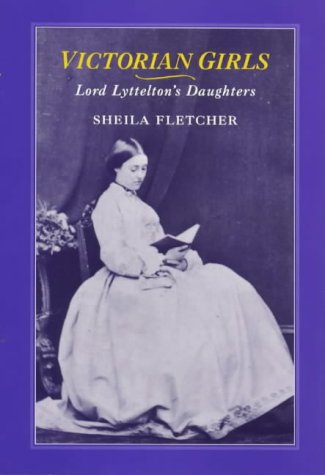 9781852851507: Victorian Girls: Lord Lyttelton's Daughters