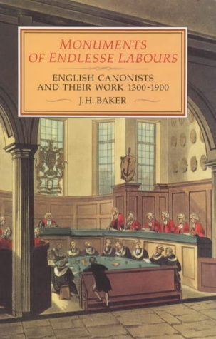 Beispielbild fr Monuments of Endlesse Labours: English Canonists and their Work, 1300-1900 zum Verkauf von Powell's Bookstores Chicago, ABAA