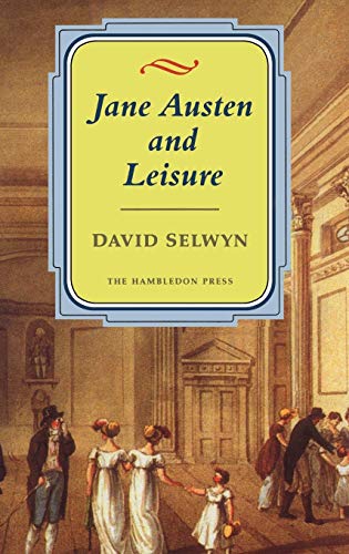 Stock image for Jane Austen and Leisure for sale by The Print Room