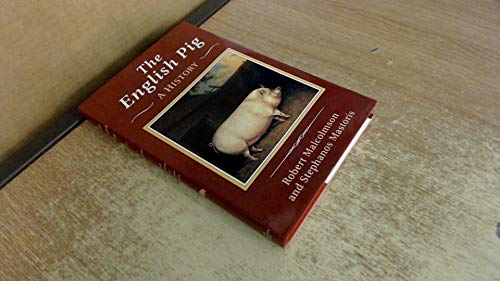 Stock image for The English Pig : A History for sale by Better World Books Ltd