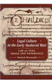 Legal Culture in the Early Medieval West (9781852851750) by Wormald, Patrick