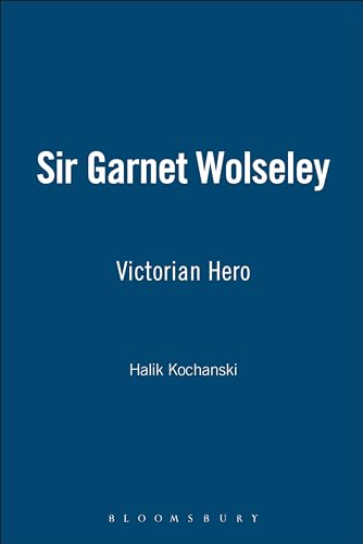 9781852851880: Sir Garnet Wolseley: Victorian Hero