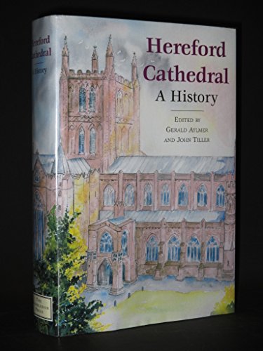 Beispielbild fr Hereford Cathedral: A History zum Verkauf von WorldofBooks