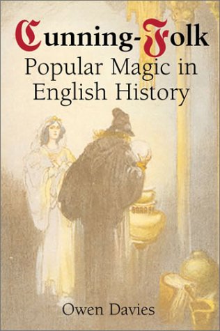 Beispielbild fr Cunning-folk: Popular Magic in English History zum Verkauf von WeBuyBooks