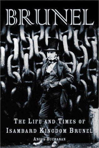 Beispielbild fr Brunel: The Life and Times of Isambard Kingdom Brunel zum Verkauf von AwesomeBooks