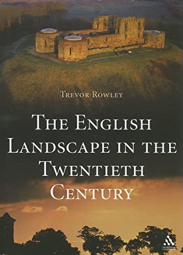 Imagen de archivo de The English Landscape in the Twentieth Century a la venta por WorldofBooks