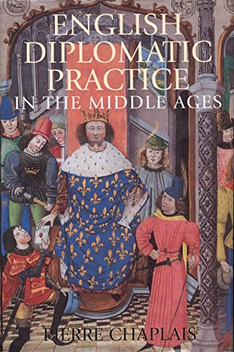 9781852853952: English Diplomatic Practice in the Middle Ages