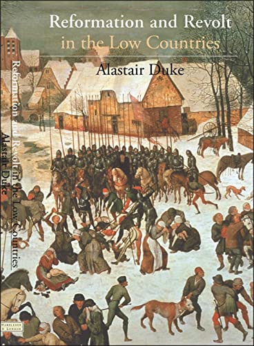 Beispielbild fr Reformation and Revolt in the Low Countries zum Verkauf von Anybook.com