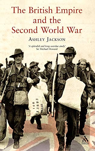 The British Empire and the Second World War (Hardback) - Ashley Jackson