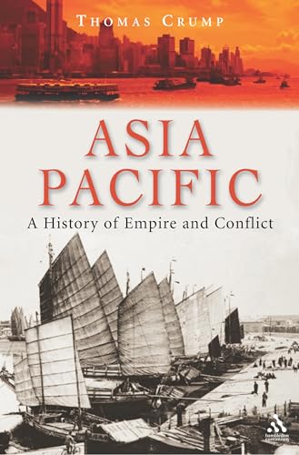 Imagen de archivo de Asia-Pacific: A History of Empire and Conflict a la venta por AwesomeBooks