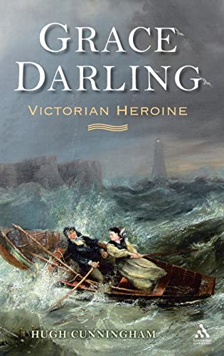 Stock image for Grace Darling: Victorian Heroine for sale by Brit Books