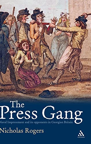 Stock image for Press Gang: Naval Impressment and Its Opponents in Georgian Britain for sale by HPB-Red