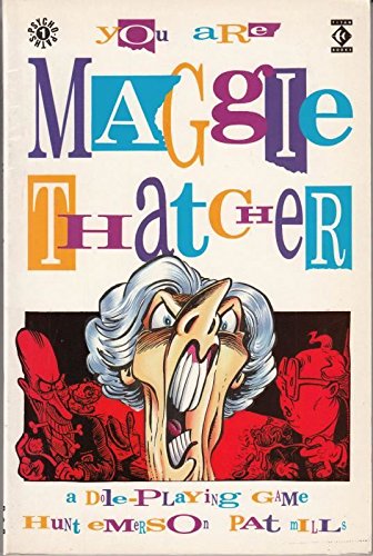 Imagen de archivo de You are Maggie Thatcher: a dole-playing game a la venta por AwesomeBooks