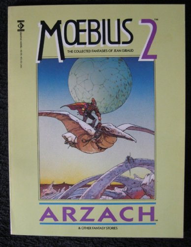 Moebius 2: Arzach and Other Fantasy Stories (9781852860455) by Giraud, Jean