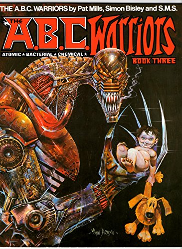 ABC Warriors: Bk. 3 (Best of 2000 A.D.) (9781852860851) by Pat Mills